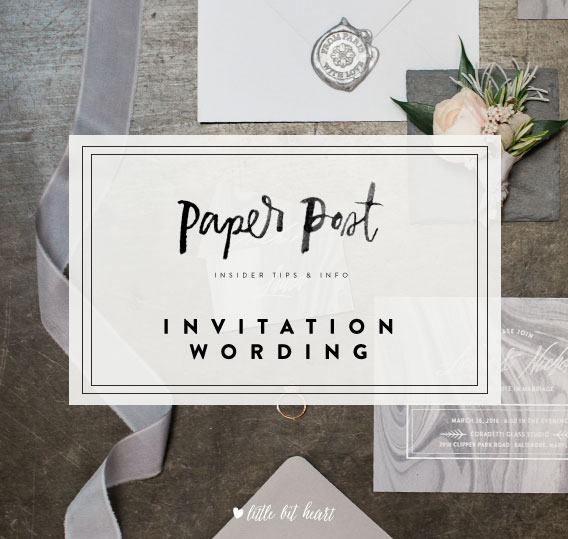 littlebitheart_paperpost_invitationwording
